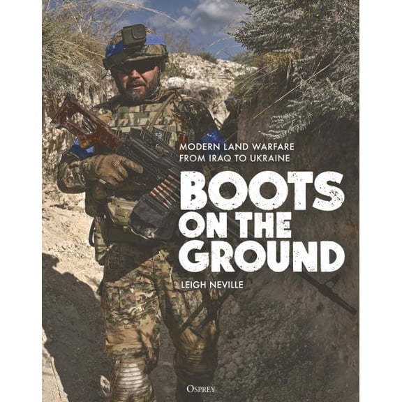 Pre-Owned Boots on the Ground: Modern Land Warfare from Iraq to Ukraine