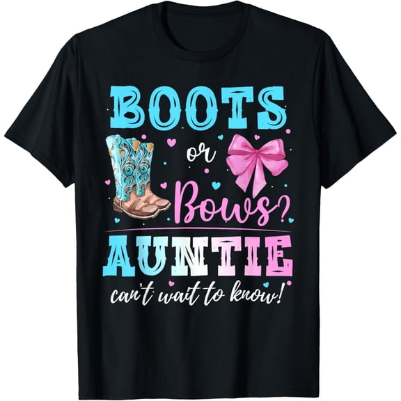Boots or Bows Gender Reveal Party Announcement Auntie Aunt T-ShirtMen and women, Black T-shirt, size: Extra large