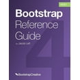 thumbnail image 1 of Bootstrap 4 Quick Start Bootstrap Reference Guide: Bootstrap 4 and 3 Cheat Sheets Collection, Book 2, (Paperback), 1 of 1