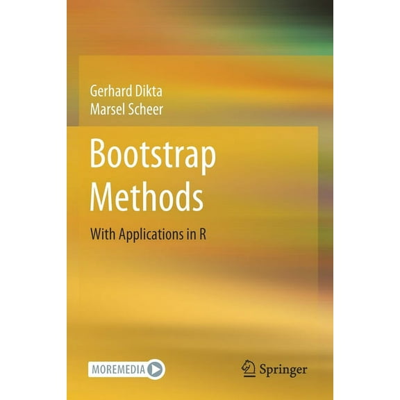 Bootstrap Methods: With Applications in R, (Paperback)