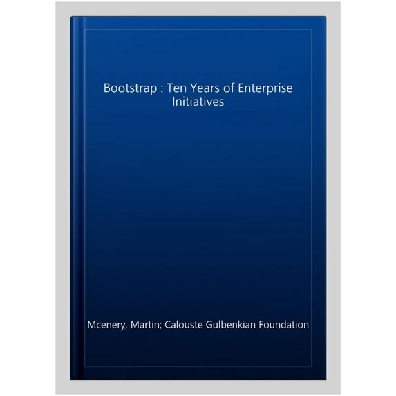 Bootstrap : Ten Years of Enterprise Initiatives