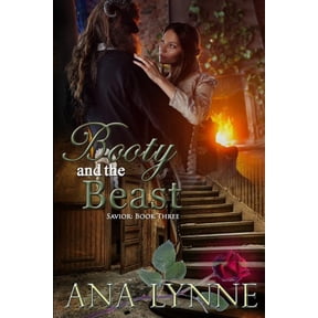 Booty and the Beast: Booty and the Beast (Savior: Book 3): Savior: Book 3 (Paperback)