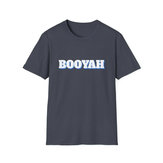 Booyah Well Played Victory Novelty Boo-Yah Novelty T-shirt