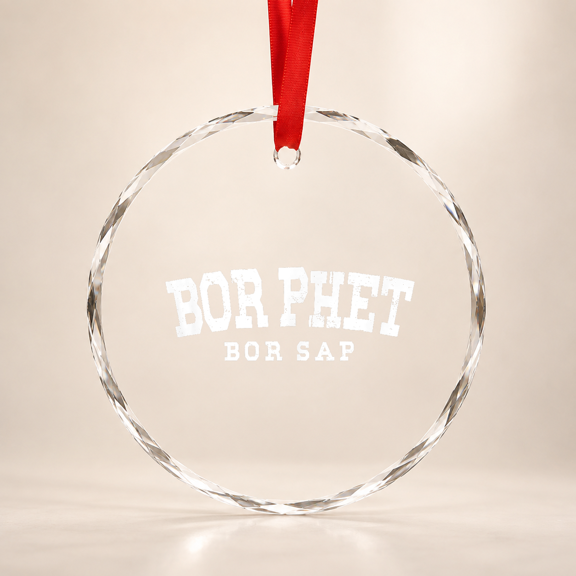 Bor Phet Bor Sap - Not Spicy, Not Delicious - Funny Laos Glass Ornament