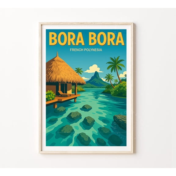 Bora Bora French Polynesia Tropical Lagoon Island Wall Art, Unframed Paper Poster 8x10in