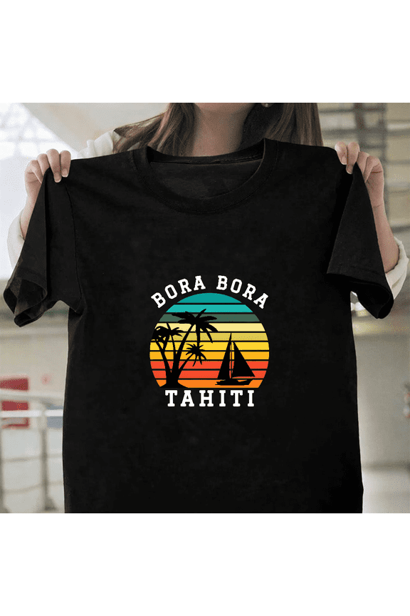 Bora Bora Tahiti Funny Matching Family Vacation SW13937 Graphic Unisex T-Shirt, up to size 3XL.