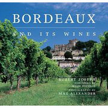 Bordeaux and Its Wines, Joseph, Robert