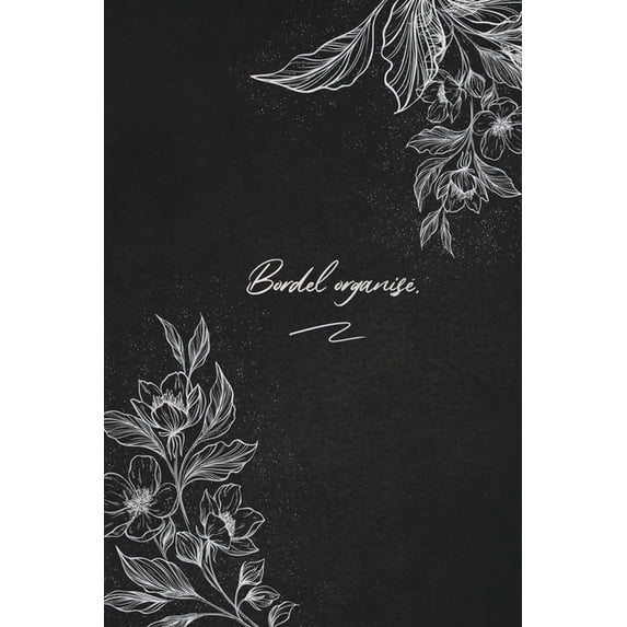 Bordel organis.: envoyez-le comme cadeau la personne qui vous vient lesprit, il/elle va ladorer! French Edition Paperback 1653513543 9781653513543 Zack publication