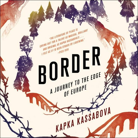 Border: A Journey to the Edge of Europe (Audiobook)