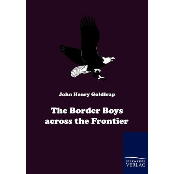 Border Boys Across the Frontier