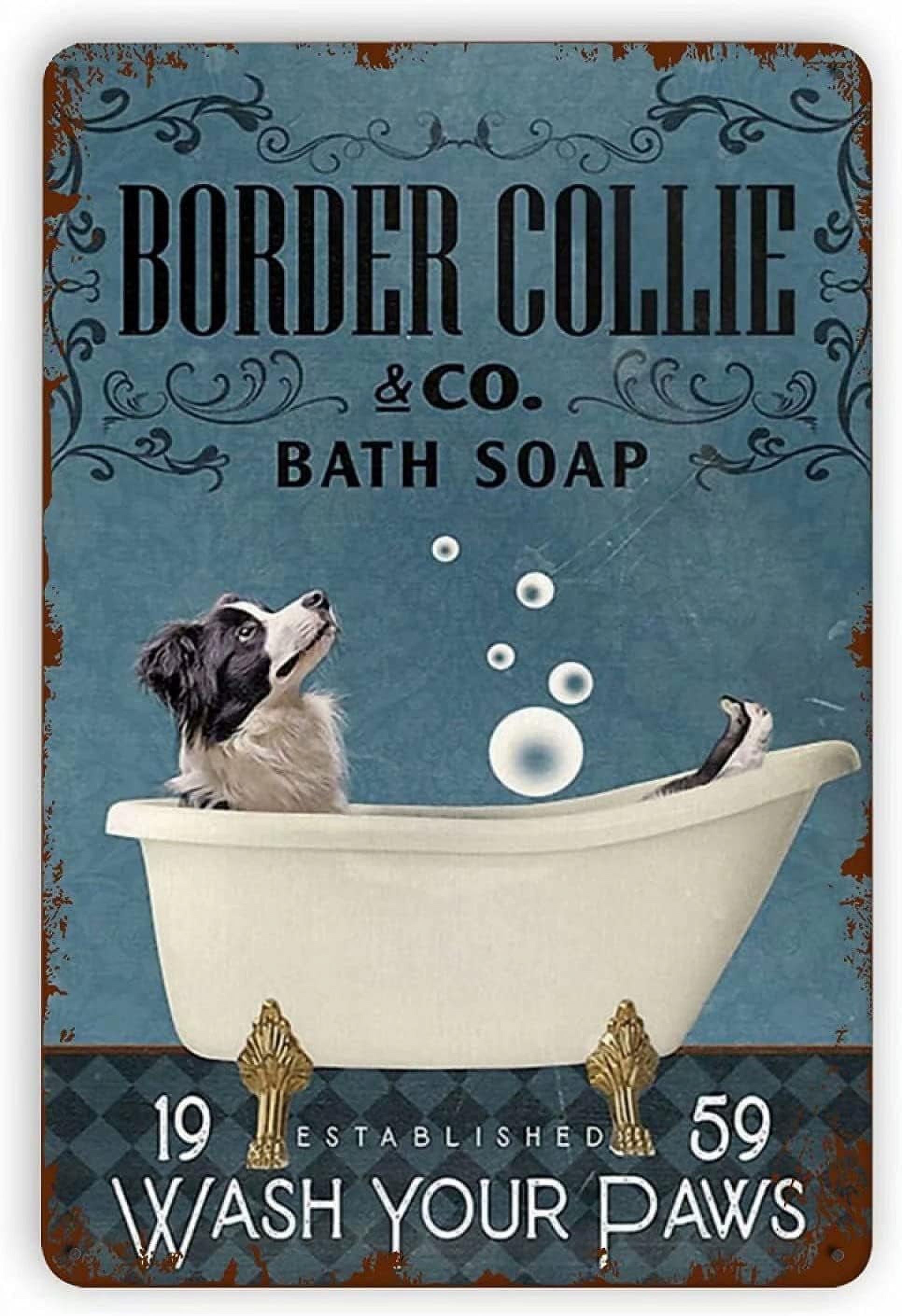 Border Collie Bathtub Metal Sign Wash Your Paws Vintage Decor Art Sign
