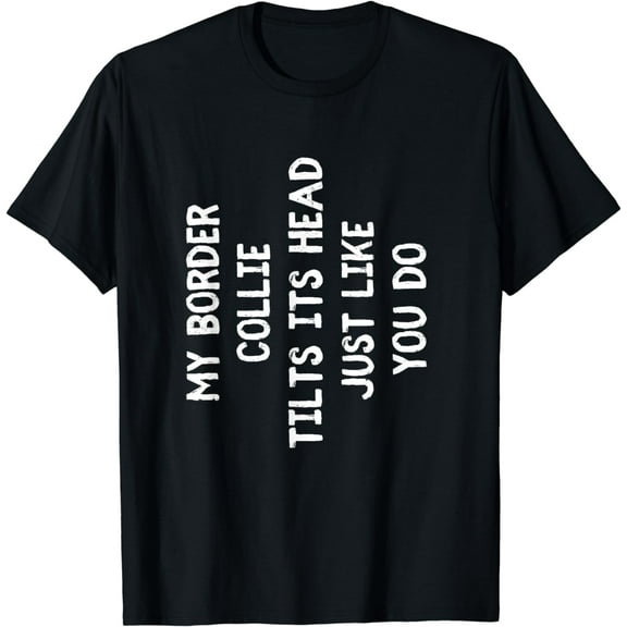 Border Collie Funny Dog Lover Gift Cute Women Men Kids T-Shirt