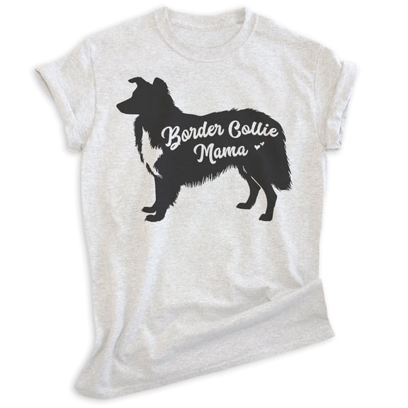 Border Collie Mama T-shirt, Unisex Women's Shirt, Border Collie Owner, Cute Dog Mom Gift, Heather Ash, Medium