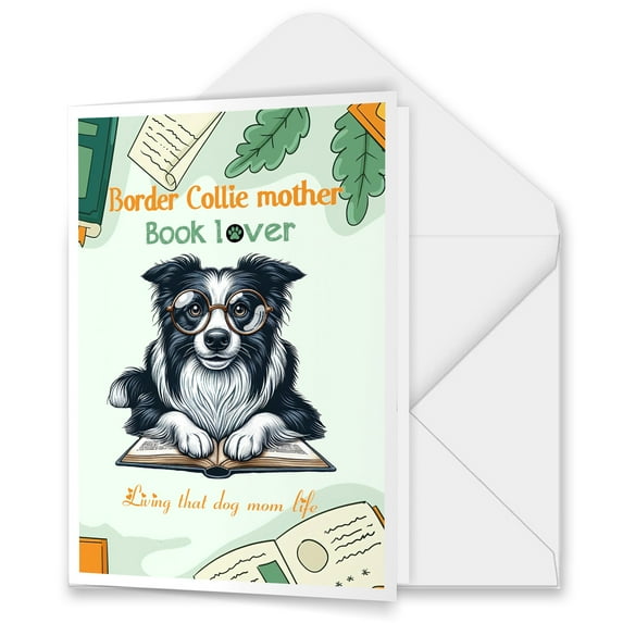 Border Collie Mother Book Lover Living That Dog Mom Life Happy Mother's Day 5x7in Folded Greeting Card Borders Dog Lovers Gifts Idea Single Note Card with Envelope - 03004