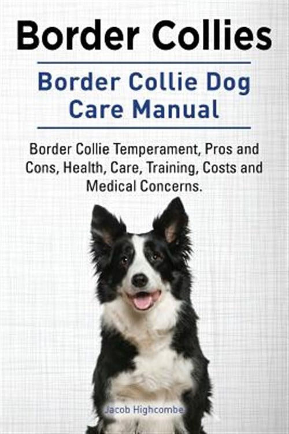 Border Collie Training.pdf Border Collies. Border Collie Dog Care Manual. Border Collie ...