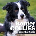 thumbnail image 1 of Border Collies: The Essential Guide, (Paperback), 1 of 1