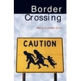 thumbnail image 1 of Pre-Owned Border Crossing (Paperback) 1558854053 9781558854055, 1 of 1