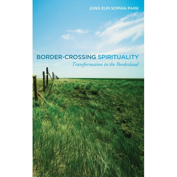 Border-Crossing Spirituality (Paperback)