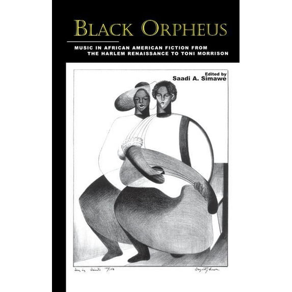 Border Crossings Black Orpheus: Music in African American Fiction from the Harlem Renaissance to Toni Morrison, (Paperback)