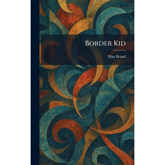 Border Kid, (Hardcover)