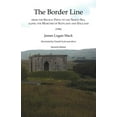 thumbnail image 1 of Border Line  from the Solway Firth to the North Sea, along the Marches of Scotland and England, The  (1926), 1 of 1