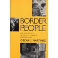 thumbnail image 1 of Pre-Owned Border People: Life and Society in the U.S.-Mexico Borderlands (Paperback) 0816514143 9780816514144, 1 of 1