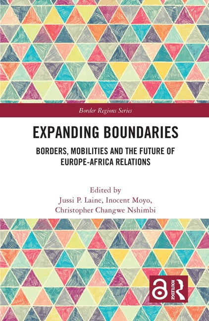 Border Regions Expanding Boundaries: Borders, Mobilities and the Future ...