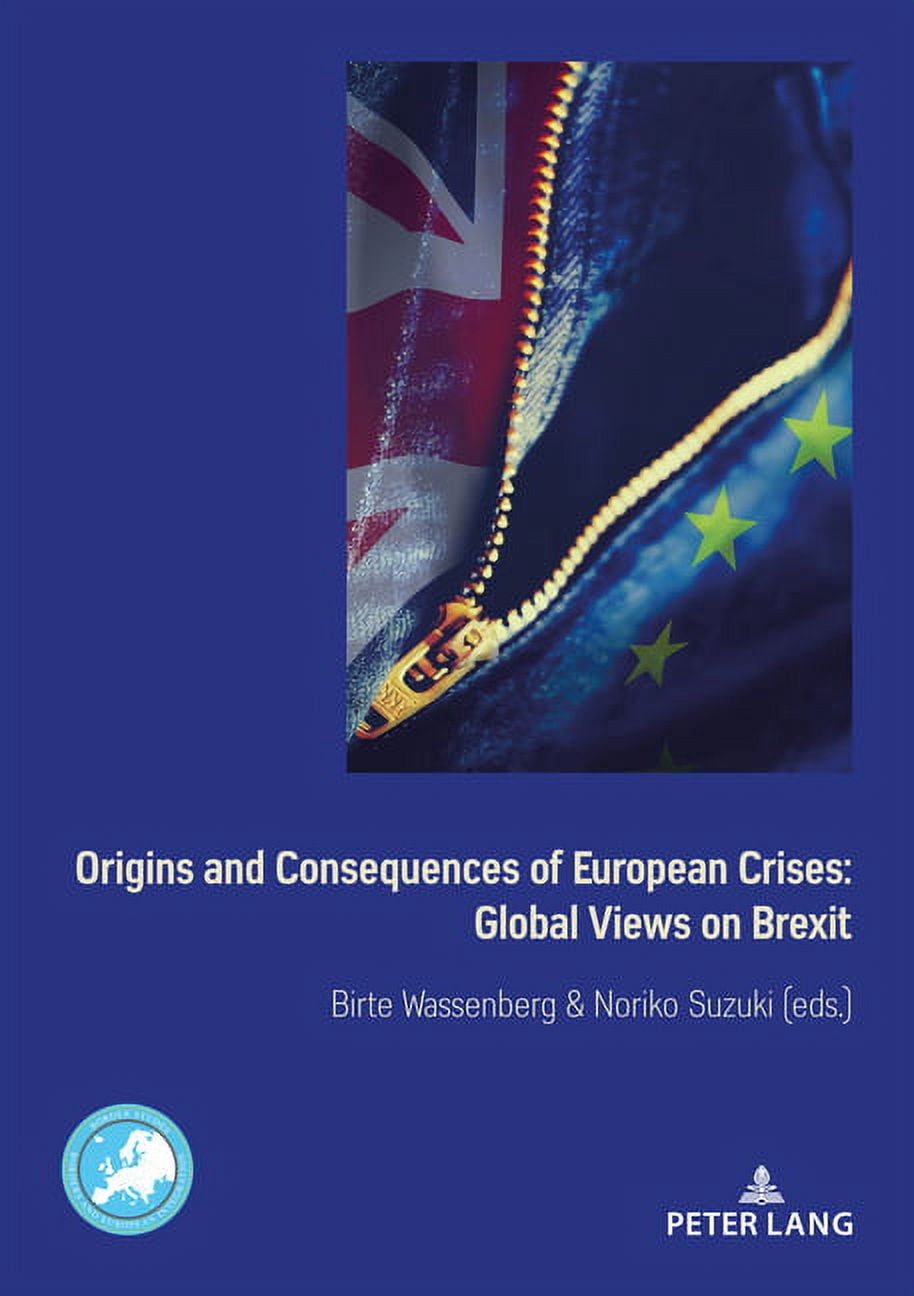 Border Studies: Origins and Consequences of European Crises: Global Views on Brexit (Paperback)