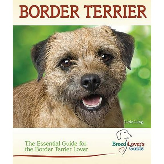 Pre-Owned Border Terrier (Breedlover's Guide) (Hardcover) 079384181X 9780793841813
