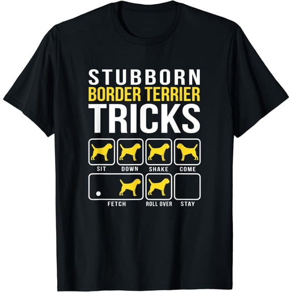 Border Terrier Stubborn Tricks Gift T-Shirt