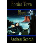 Border Town Blues Daltons Blues, Paperback