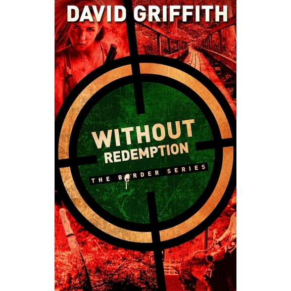 Border: Without Redemption (Series #3) (Paperback)