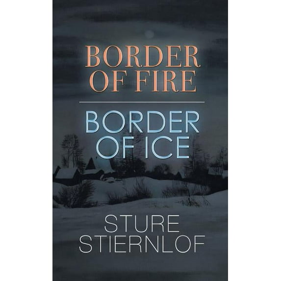 Border of Fire, Border of Ice (Paperback)