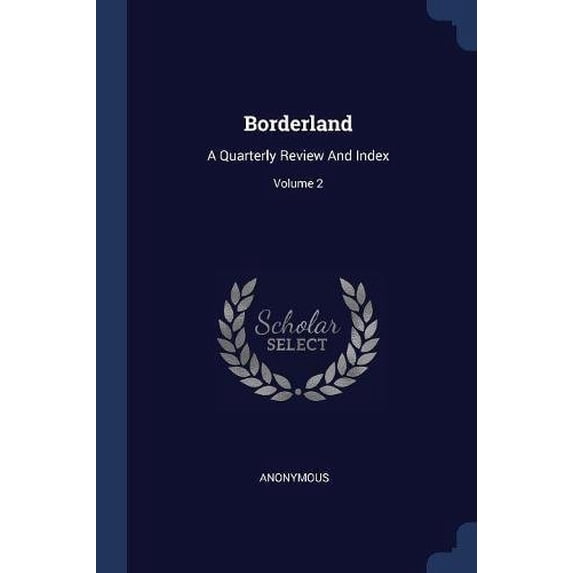 Borderland : A Quarterly Review And Index; Volume 2 (Paperback)
