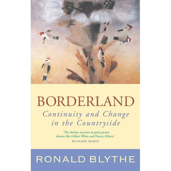 Borderland: Continuity and Change in the Countryside, (Paperback)