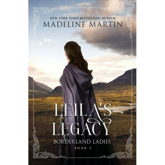 Borderland Ladies Leila's Legacy, Book 5, (Paperback)