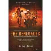 Borderland Trilogy The Renegades Paperback