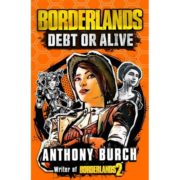 Borderlands: Debt or Alive, (Paperback)