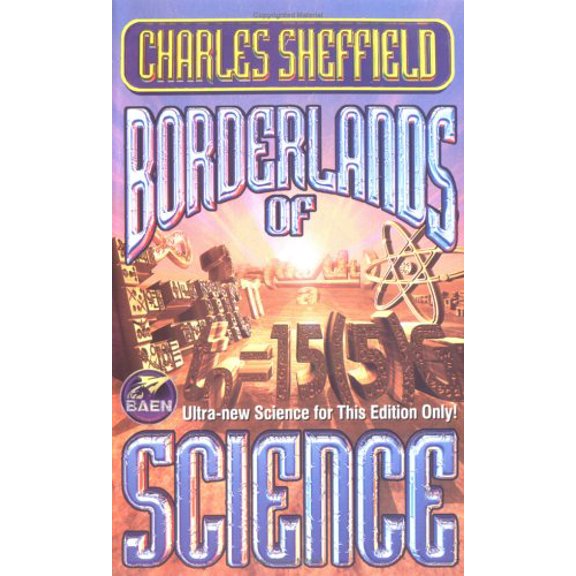 Pre-Owned Borderlands of Science: How to Think Like a Scientist and Write Science Fiction (Unknown) 0671319531 9780671319533