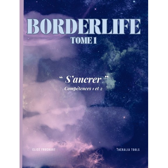 Borderlife - Tome 1: S'ancrer, (Paperback)