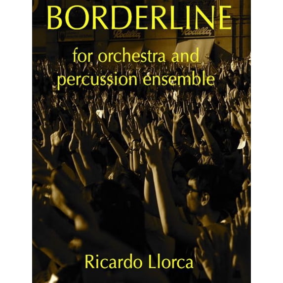 Borderline (for orchestra and percussion ensemble): Complete score (Paperback)
