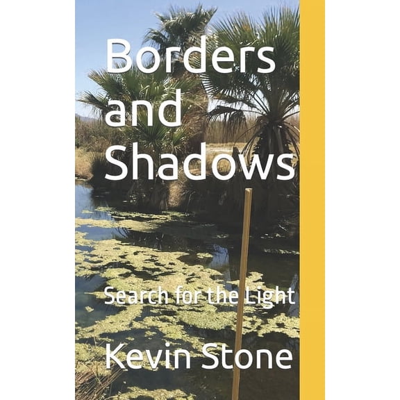 Borders and Shadows: Search for the Light (Paperback)