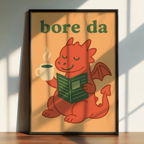 Bore Da Welsh Dragon Print, Cute Morning Coffee Dragon Poster, Unframed Paper Poster 8x10in