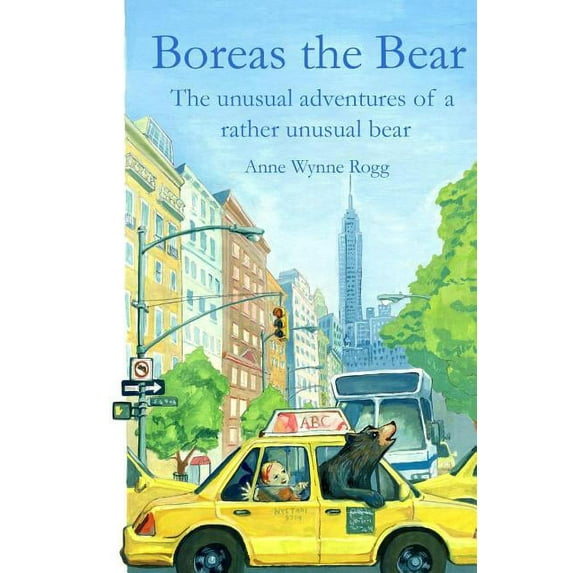 Boreas the Bear: The unusual adventures of a rather unusual bear, (Paperback)