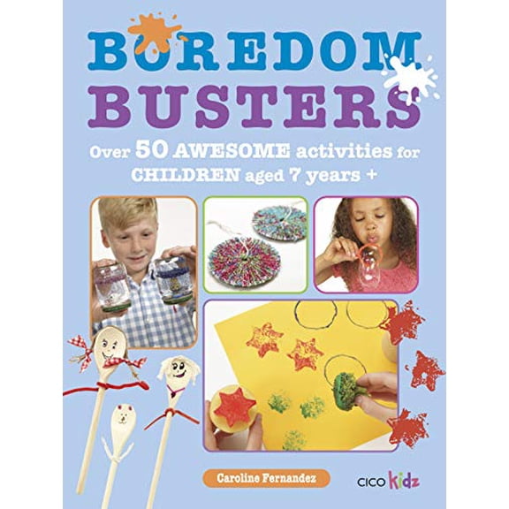Pre-Owned Boredom Busters: Over 50 Awesome Activities for Children Aged 7 Years + (Paperback) 1782491058 9781782491057