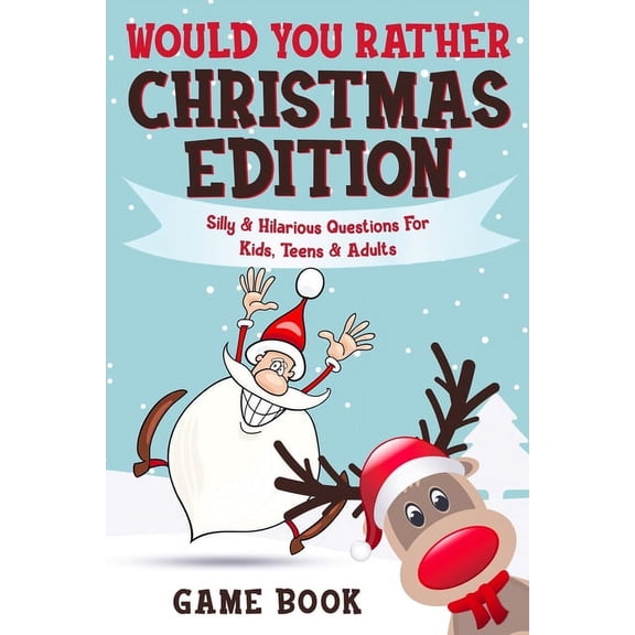 Pre-Owned Boredom Busters Would You Rather Game Book - Christmas Edition: Silly & Hilarious Questions For Kids, Teens & Adults, Book 1, (Paperback)