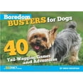 thumbnail image 1 of Pre-Owned Boredom Busters for Dogs: 40 Tail-Wagging Games and Adventures (Paperback) 1935484176 9781935484172, 1 of 1