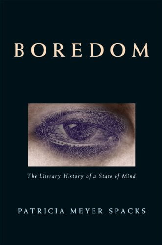 Pre-Owned Boredom: The Literary History of a State of Mind (Hardcover) 0226768538 9780226768533