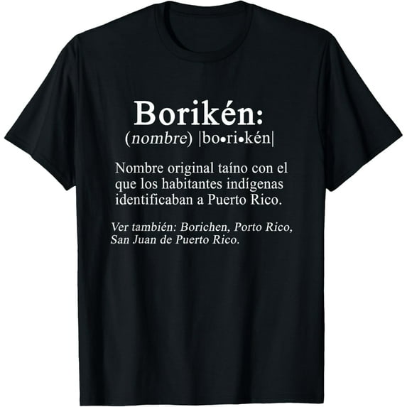 Boriken isla de Puerto Rico definicion orgullo boricua T-Shirt