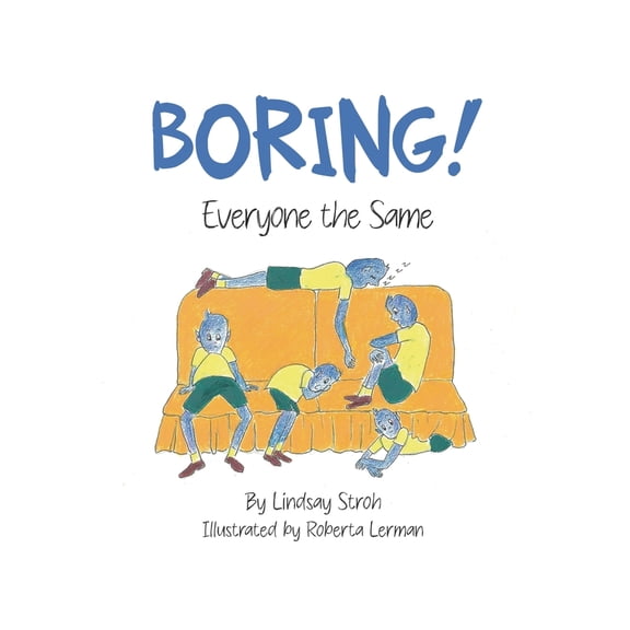 Boring!: Everyone the Same, (Paperback)